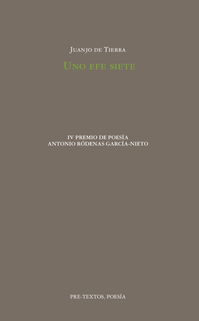 Ejemplar de Uno efe siete, de Juanjo de Tierra, publicado por Pre-Textos